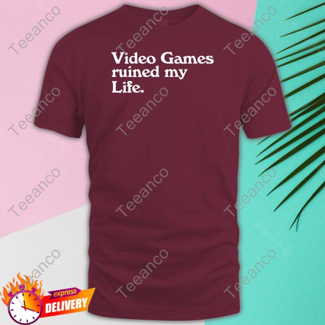 Video Games Ruined My Life Tee